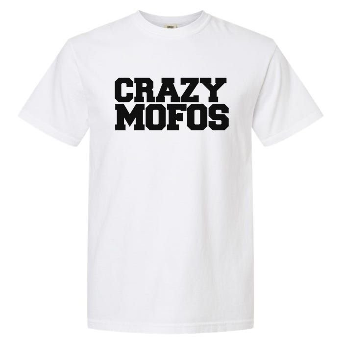 Crazy Mofos Garment-Dyed Heavyweight T-Shirt