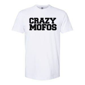 Crazy Mofos Softstyle CVC T-Shirt