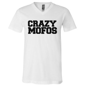 Crazy Mofos V-Neck T-Shirt