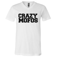 Crazy Mofos V-Neck T-Shirt