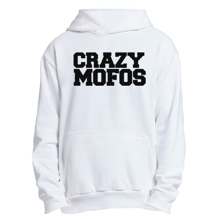 Crazy Mofos Urban Pullover Hoodie