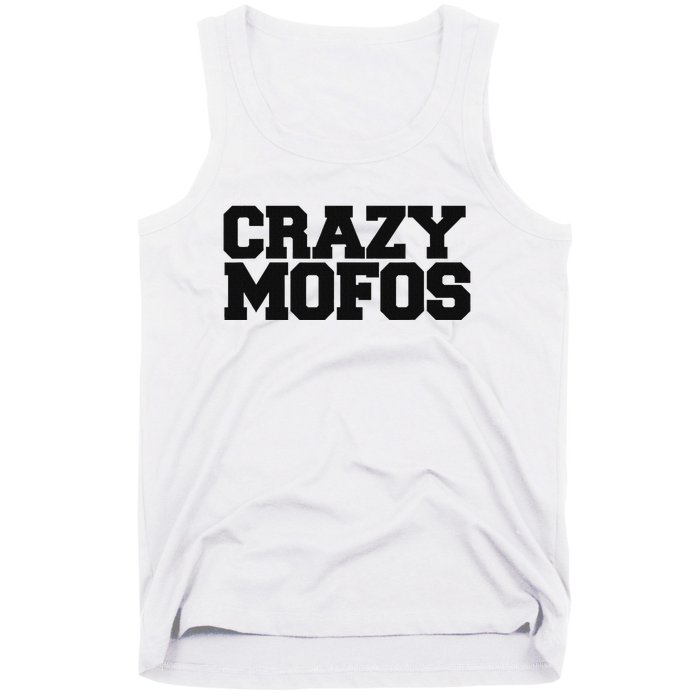 Crazy Mofos Tank Top