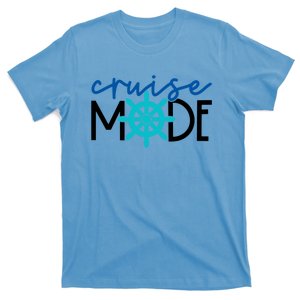 Cruise Mode Cruise Ship Yacht Summertime Vacation Sea Summer Gift T-Shirt