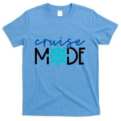 Cruise Mode Cruise Ship Yacht Summertime Vacation Sea Summer Gift T-Shirt