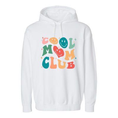 Cool Mom Club Groovy Retro Smile Cool Mom Club Aunties Gift Garment-Dyed Fleece Hoodie