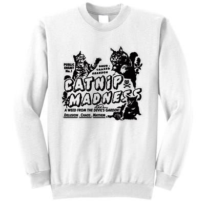 Catnip Madness Catnip Funny Cat Catnip Madness Cute Cat Cat Cool Cat Cats Sweatshirt