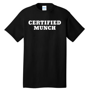 Certified Munch Tall T-Shirt