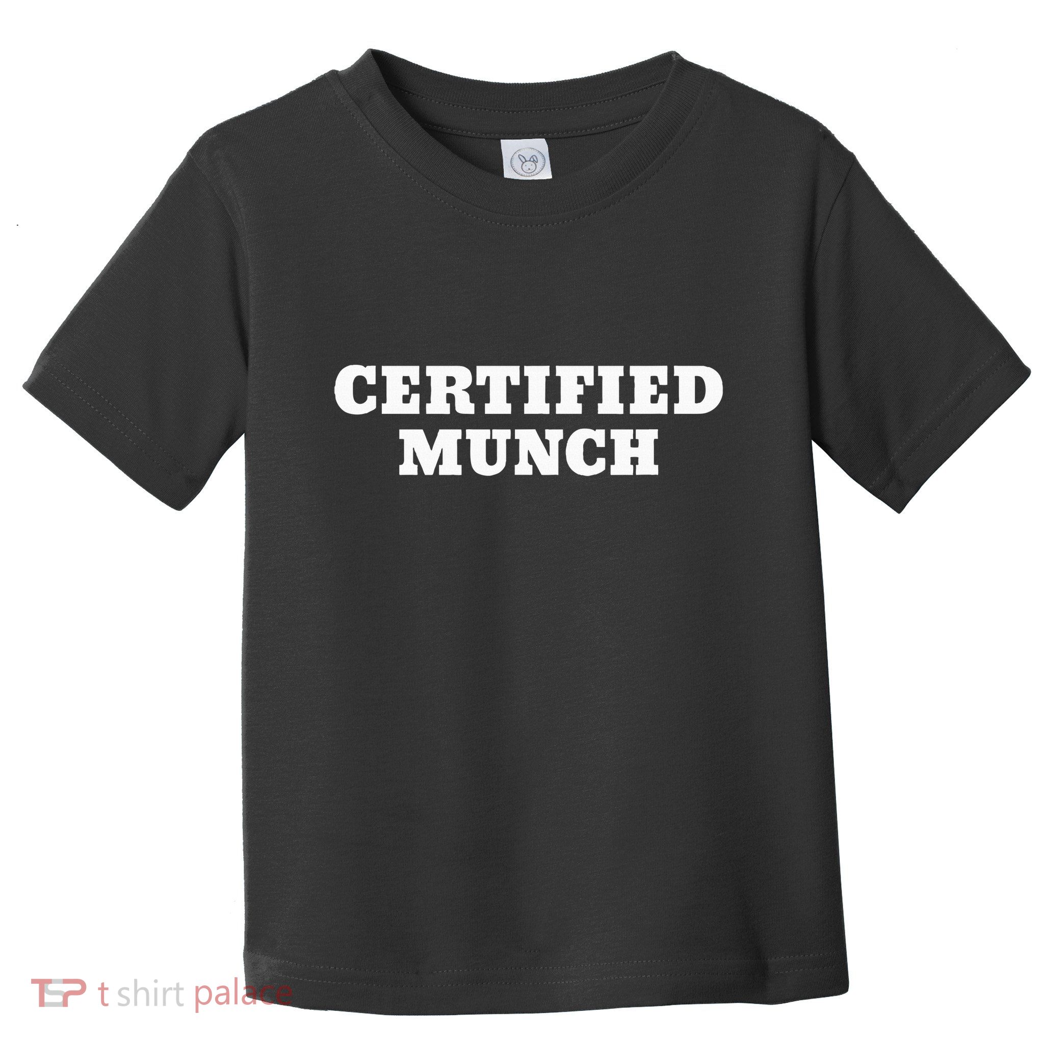 Certified Munch Toddler T-Shirt