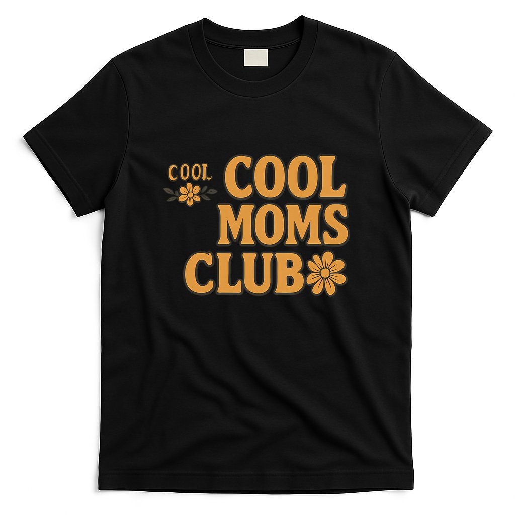 Cool Moms Club T-Shirt