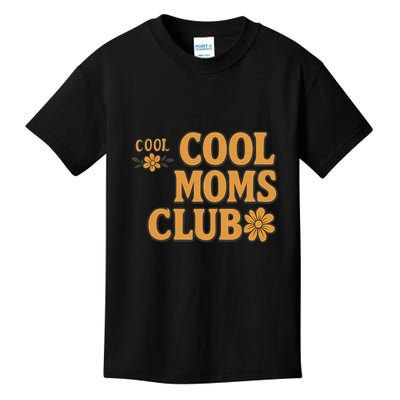 Cool Moms Club Kids T-Shirt