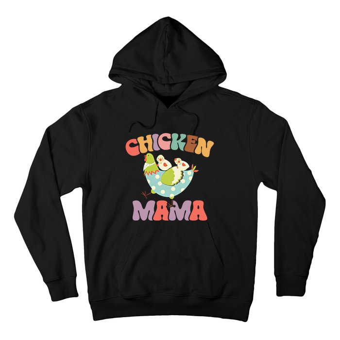 Chicken Mama Chick Mom Chicken Mother Farmer Mother's Day Hoodie