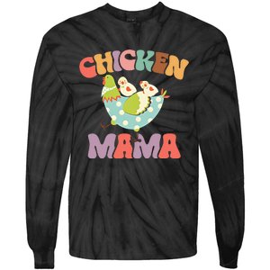 Chicken Mama Chick Mom Chicken Mother Farmer Mother's Day Tie-Dye Long Sleeve Shirt