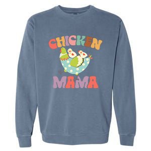 Chicken Mama Chick Mom Chicken Mother Farmer Mother's Day Garment-Dyed Sweatshirt