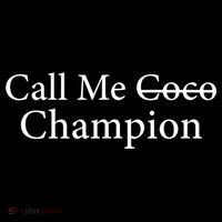 Call Me Coco Call Me Champion Performance Shirt
