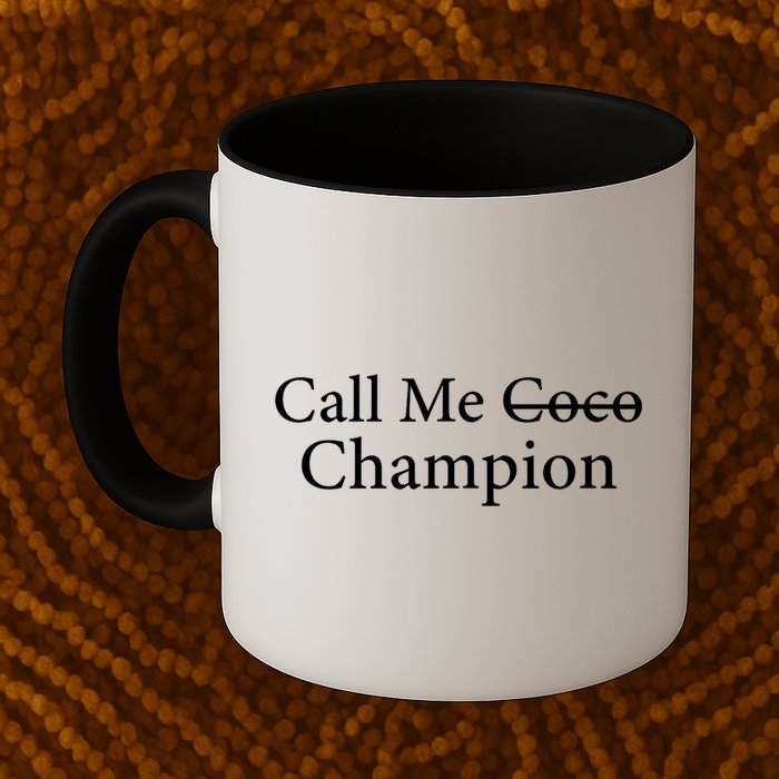 Call Me Coco Call Me Champion Mug