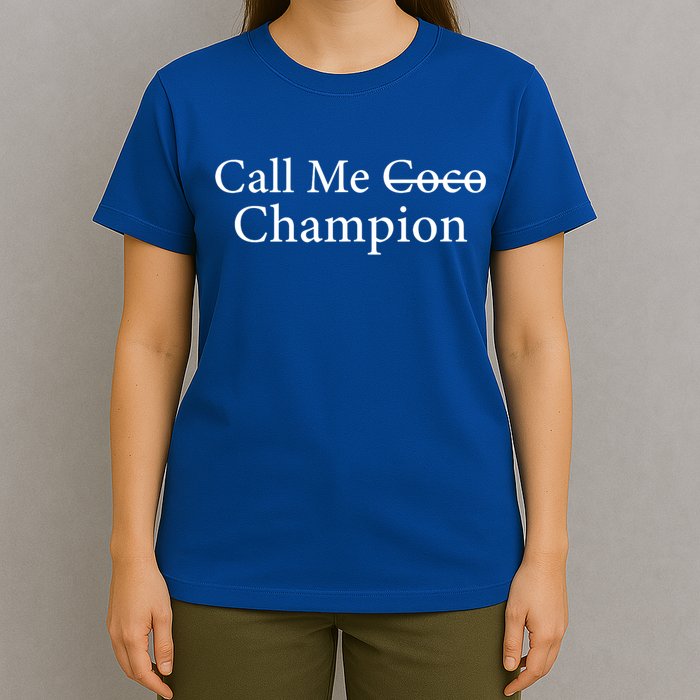 Call Me Coco Call Me Champion T-Shirt