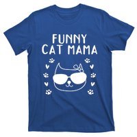 Cat Mama Cat Owner Cat Lover Cat Mom Gift Funny Cat Mama Gift T-Shirt