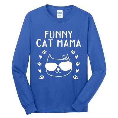 Cat Mama Cat Owner Cat Lover Cat Mom Gift Funny Cat Mama Gift Tall Long Sleeve T-Shirt