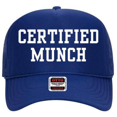 Certified Munch High Crown Mesh Back Trucker Hat