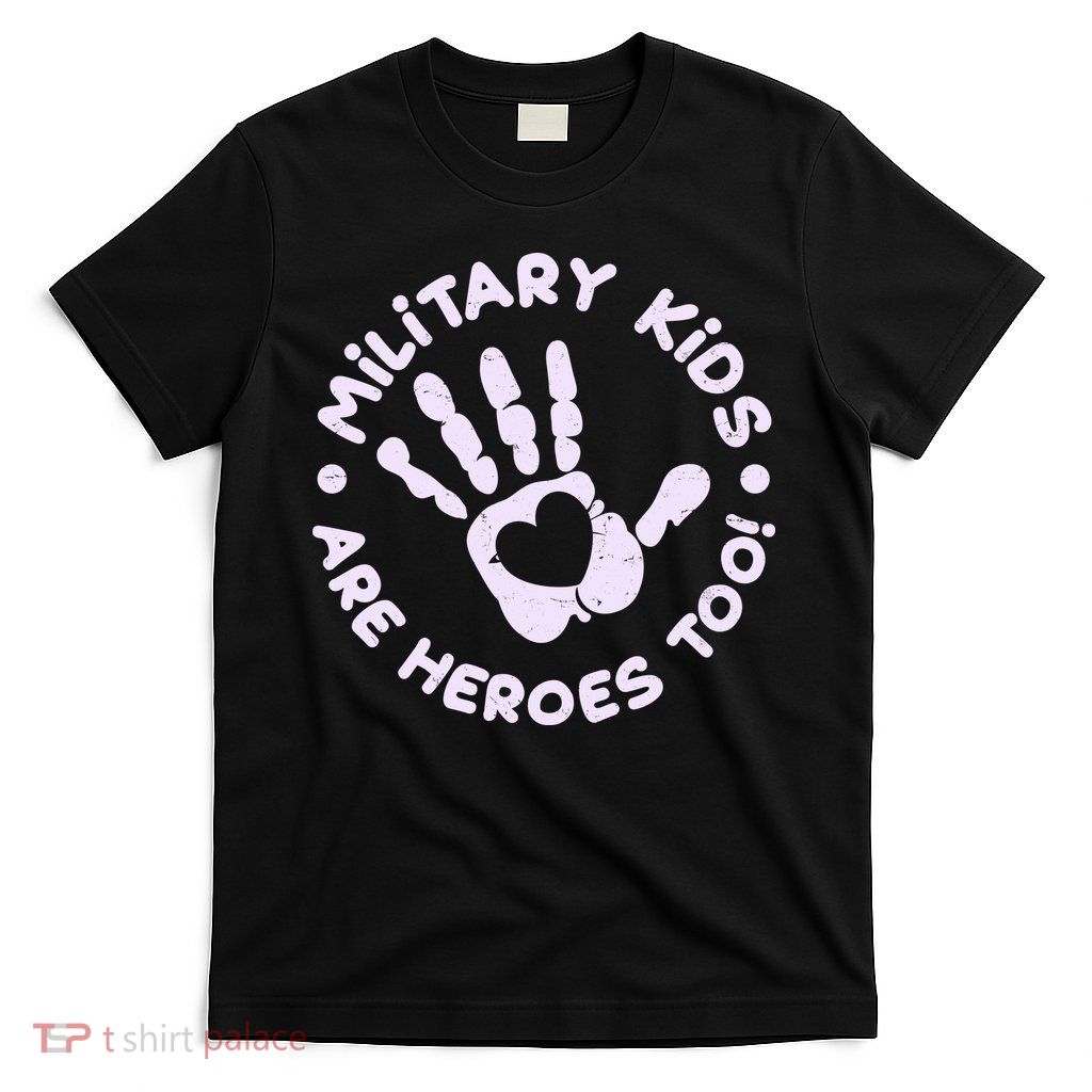 Cute Military Children Are Heroes Too T-Shirt
