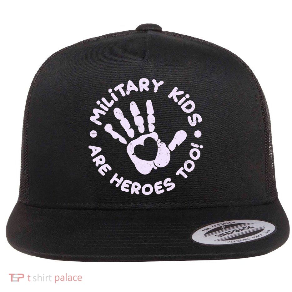 Cute Military Children Are Heroes Too Flat Bill Trucker Hat