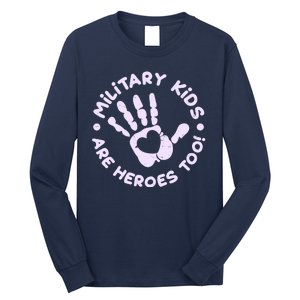 Cute Military Children Are Heroes Too Long Sleeve Shirt