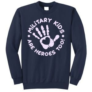 Cute Military Children Are Heroes Too Sweatshirt