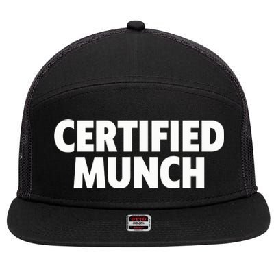 Certified Munch 7 Panel Mesh Trucker Snapback Hat