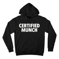 Certified Munch Hoodie