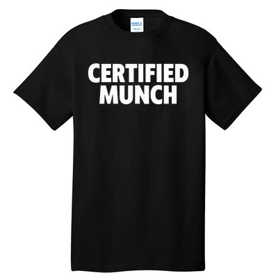 Certified Munch Tall T-Shirt