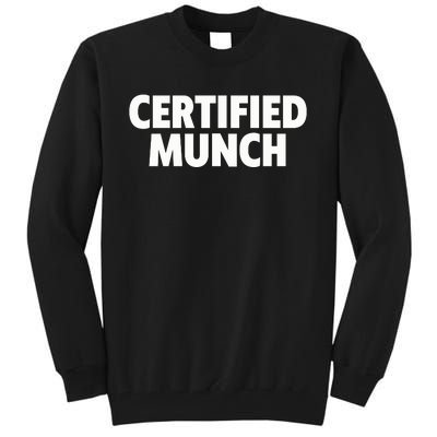 Certified Munch Tall Sweatshirt