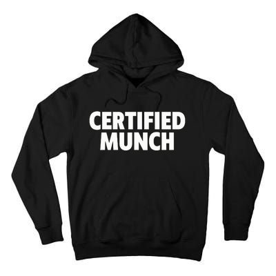 Certified Munch Tall Hoodie