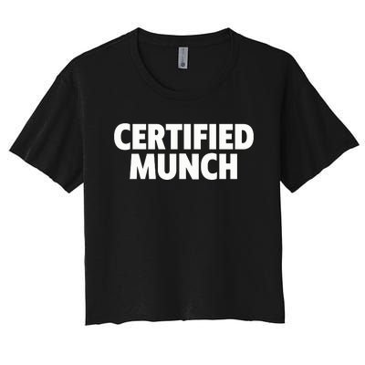 Certified Munch Women's Crop Top Tee