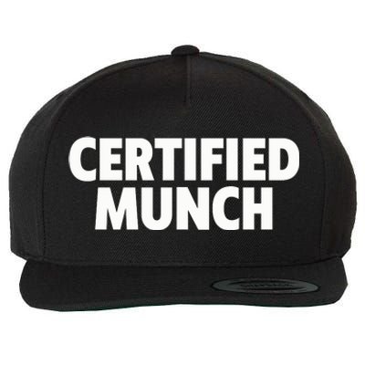 Certified Munch Wool Snapback Cap