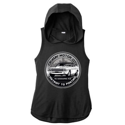 Cruisin Motor City Detroit To Pontiac Classic Muscle Car Ladies PosiCharge Tri-Blend Wicking Draft Hoodie Tank