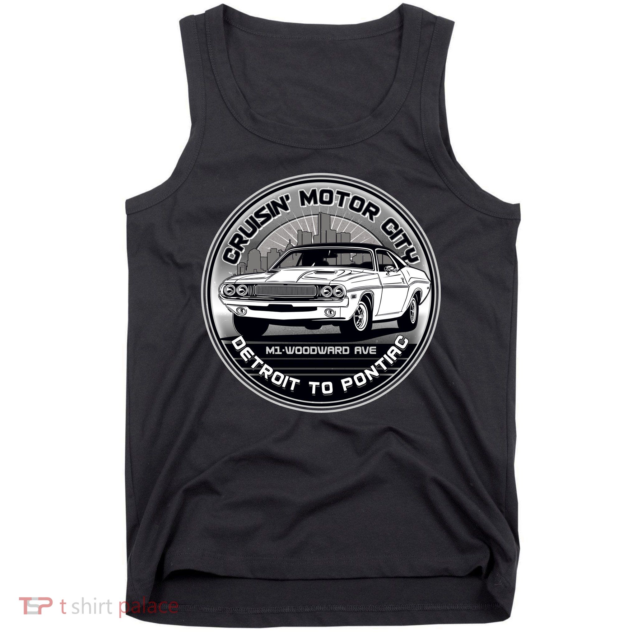 Cruisin Motor City Detroit To Pontiac Classic Muscle Car Tank Top