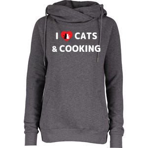 Cat Mom Cooking Accessories I Love Cats And Cooking Gift Womens Funnel Neck Pullover Hood