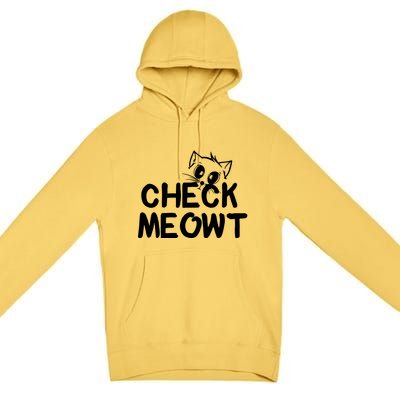 Check Meowt Cat Premium Pullover Hoodie