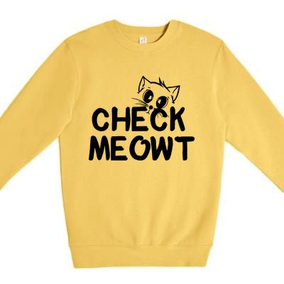 Check Meowt Cat Premium Crewneck Sweatshirt