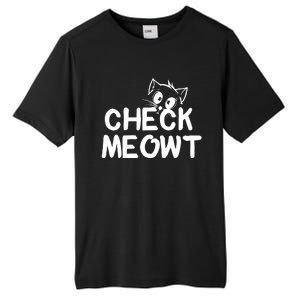 Check Meowt Cat Tall Fusion ChromaSoft Performance T-Shirt