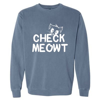 Check Meowt Cat Garment-Dyed Sweatshirt