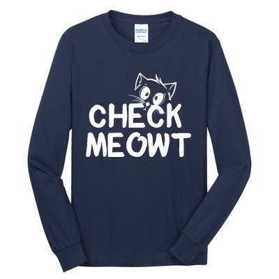 Check Meowt Cat Tall Long Sleeve T-Shirt