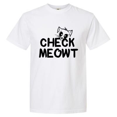 Check Meowt Cat Garment-Dyed Heavyweight T-Shirt