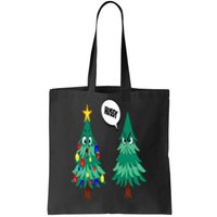 Christmas motifs Christmas tree funny saying Tote Bag