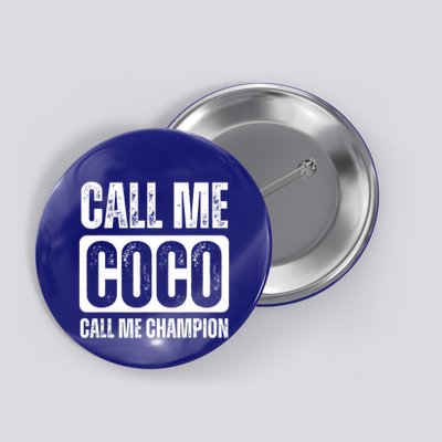 Call Me Coco Call Me Champion Button