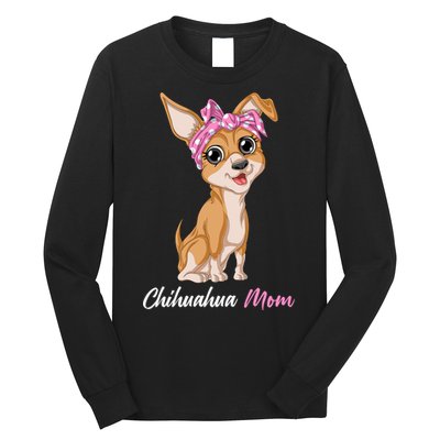 Chihuahua Mom Long Sleeve Shirt
