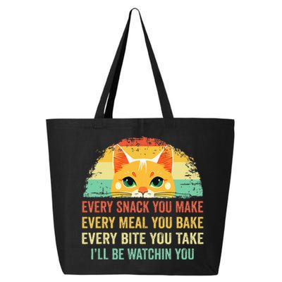 Cat Mom Dad Owner Funny Every Snack You Make 25L Jumbo Tote