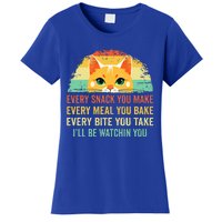 Cat Mom Dad Owner Funny Every Snack You Make Women's T-Shirt