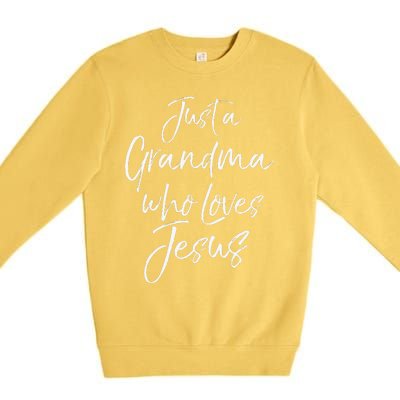 Christian Mother's Day Gift Just A Grandma Who Loves Jesus Premium Crewneck Sweatshirt