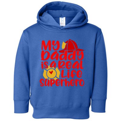 Cute My Daddy Is A Real Life Superhero Gift Toddler Hoodie